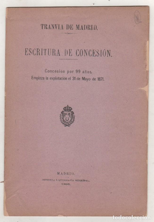 Antiquarische B&uuml;cher: Escritura de concesi&oacute;n Tranvia de Madrid. Cocesion por 99 a&ntilde;os. Madrid 1895.