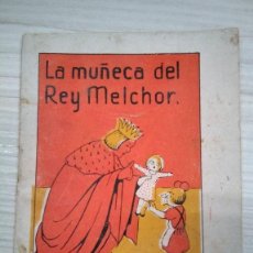 Libros antiguos: LA MUÑECA DEL REY MELCHOR. CUENTOS DE LA NIÑEZ 1940. Lote 168953992
