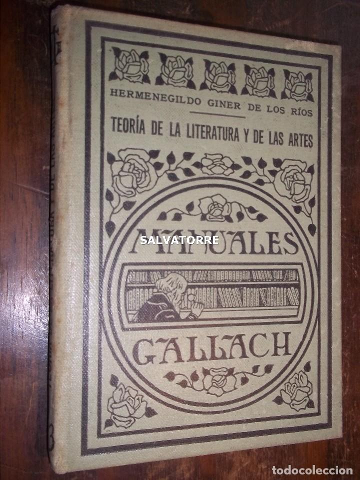 Old books: HERMENEGILDO GINER DE LOS RIOS.TEORIA DE LA LITERATURA Y DE LAS ARTES.MANUALES GALLACH.CALPE