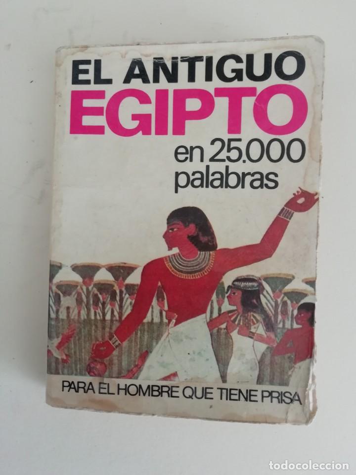 Old books: EL ANTIGUO EGIPTO EN 25.000 PALABRAS NUM 25