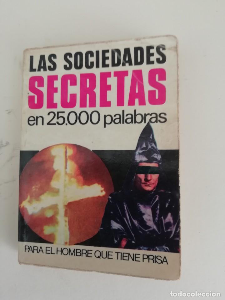 Old books: LAS SOCIEDADES SECRETAS EN 25.000 PALABRAS NUM 27