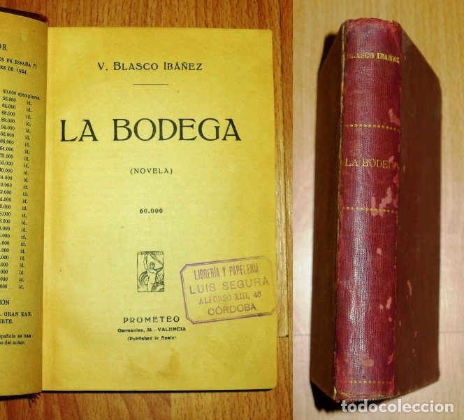 Libros antiguos: BLASCO IB&Aacute;&Ntilde;EZ, Vicente. La bodega : Novela - Foto 1