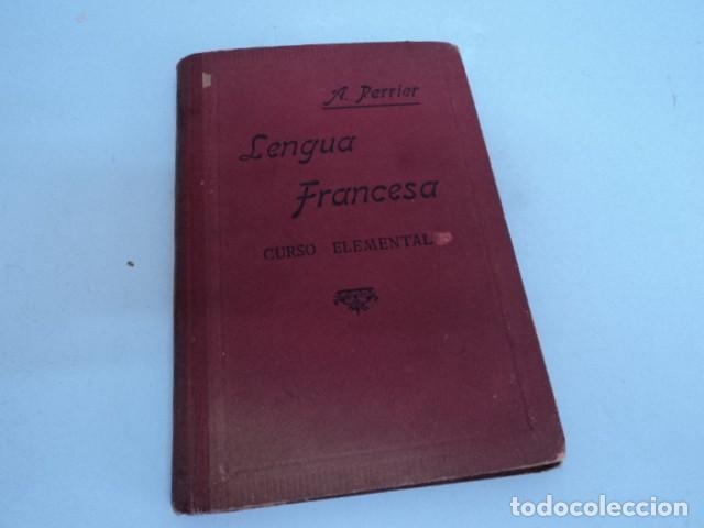 Libros antiguos: LIBRO ANTIGUO ESTUDIO LENGUA FRANCESA CURSO ELEMENTAL ALPHONSE PERRIER 1920 - Foto 1