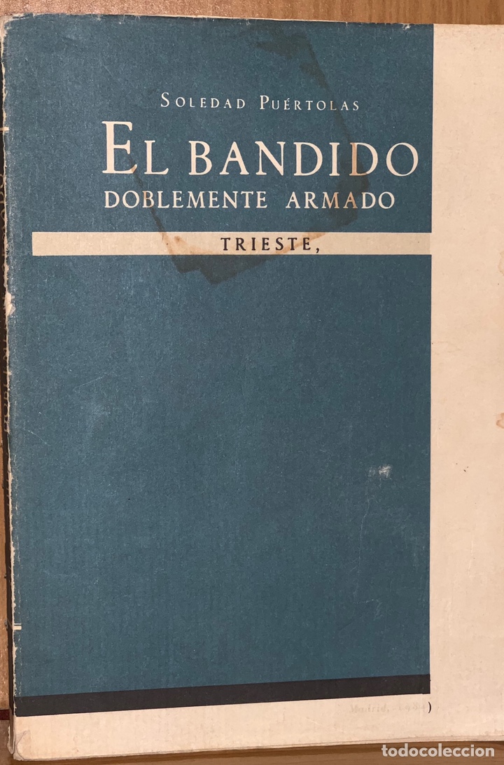 Libros antiguos: EL BANDIDO DOBLEMENTE ARMADO &middot;&middot;&middot;&middot;&middot;&middot; SOLEDAD PU&Eacute;RTOLAS - Foto 1