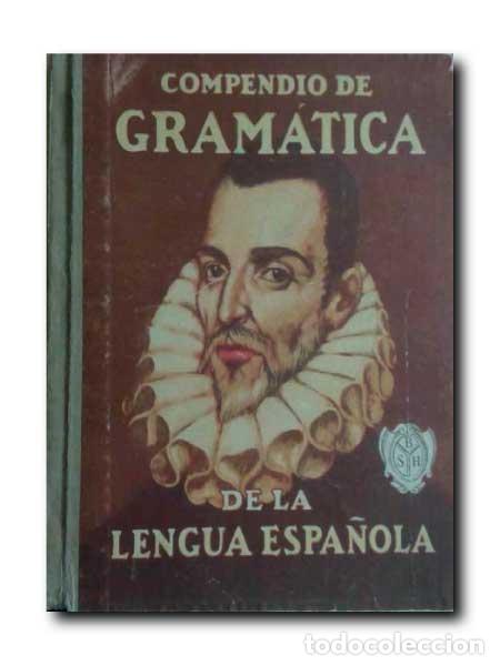 Libros antiguos: COMPENDIO DE GRAM&Aacute;TICA DE LA LENGUA ESPA&Ntilde;OLA. Montoliu, Manuel De - Foto 1