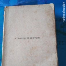 Libros antiguos: LIBRO - ACOTACIONES DE UN OYENTE - VENCESLAO W FRNÁNDEZ FLÓREZ -1918- 1ª SERIE. Lote 171252017