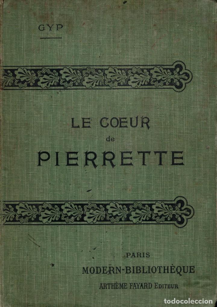 Libros antiguos: GYP, Le coeur de Pierrette - Foto 1