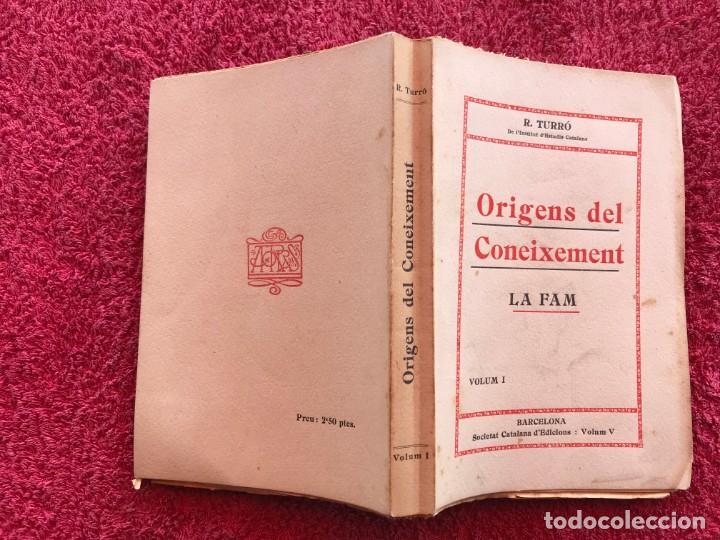 Libros antiguos: 1912. LA FAM. ORIGENS DEL CONEIXEMENT. R. TURR&Oacute;, VOLUM I, EDITAT PER LA SOCIETAT CATALANA D&acute;EDICIONS