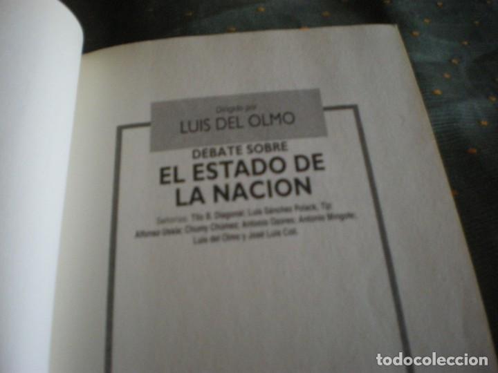 Libros antiguos: LIBRO DEBATE SOBRE EL ESTADO DE LA NACION LUIS DEL OLMO - Foto 8