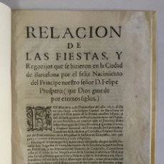 Libros antiguos: RELACION DE LAS FIESTAS, Y REGOZIJOS QUE SE HIZIERON EN LA CIUDAD DE BARCELONA... 1658