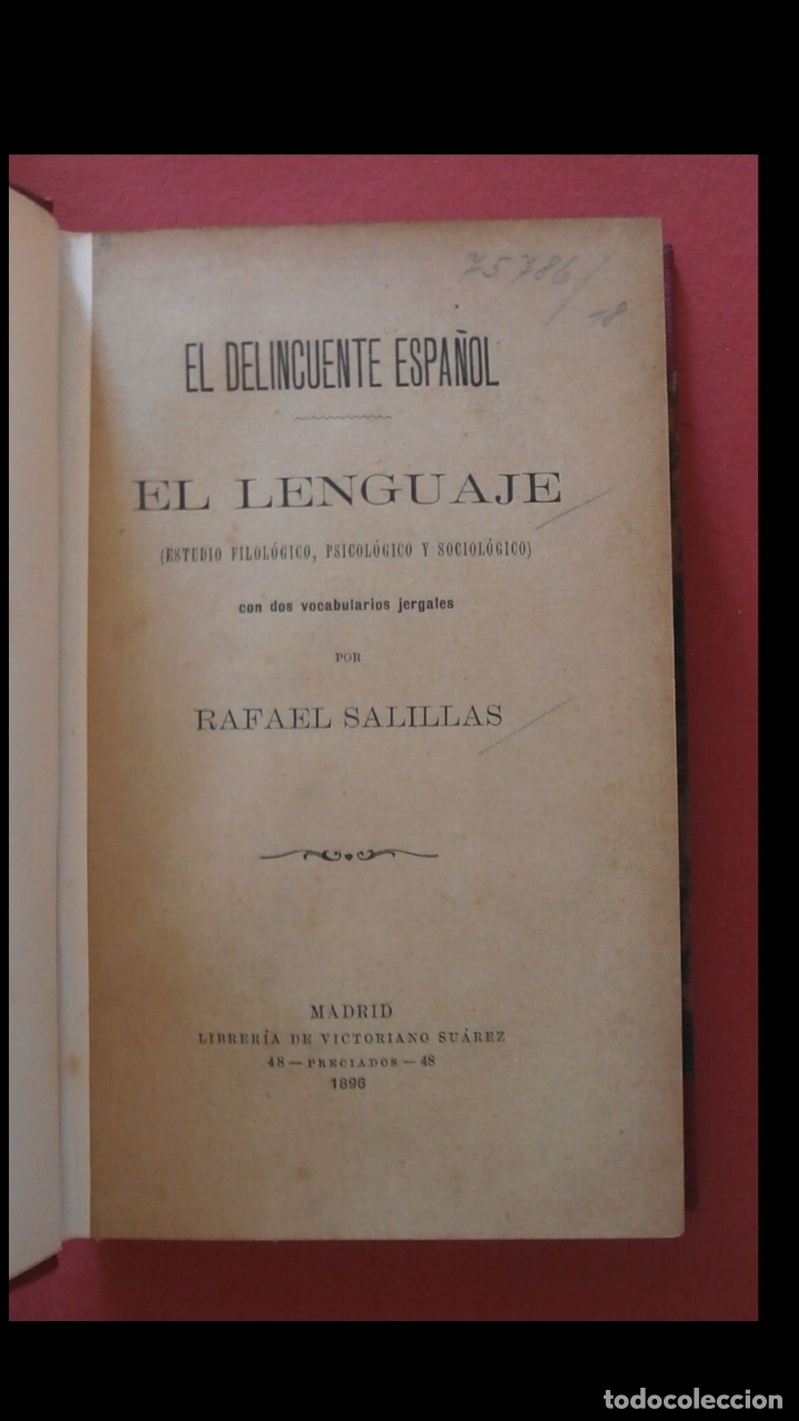 Old books: El delicuente espa&ntilde;ol. El lenguaje (Estudio filol&oacute;gico, psicol&oacute;gico y sociol&oacute;gico). R. Salillas