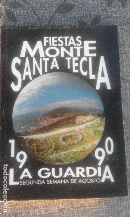 Libros antiguos: Fiestas Monte Santa Tecla. La Guardia 1990 - Foto 1
