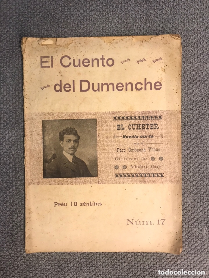 Old books: LIBROS. Valencia. El Cuento del Dumenche. El Cuheter. Novela Curta . Per Paco Ombuena (a.1908)