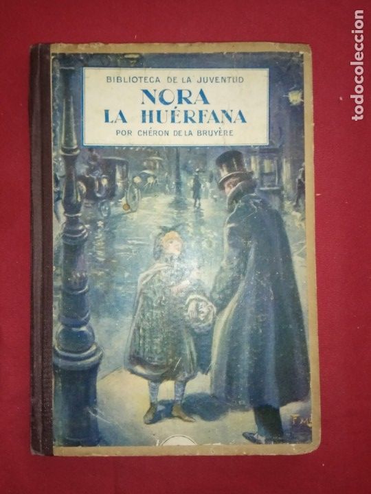 Libros antiguos: NORA LA HU&Eacute;RFANA. DE LA BRUYERE, Ch&eacute;ron. - Foto 1