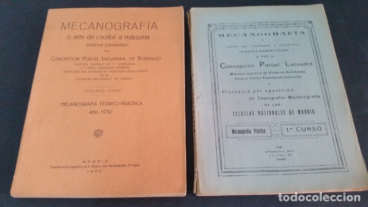 Libros antiguos: 1930 - PORCEL LACUADRA - Mecanograf&iacute;a &oacute; Arte de escribir a m&aacute;quina (sistema pandactilar). 2 tomos