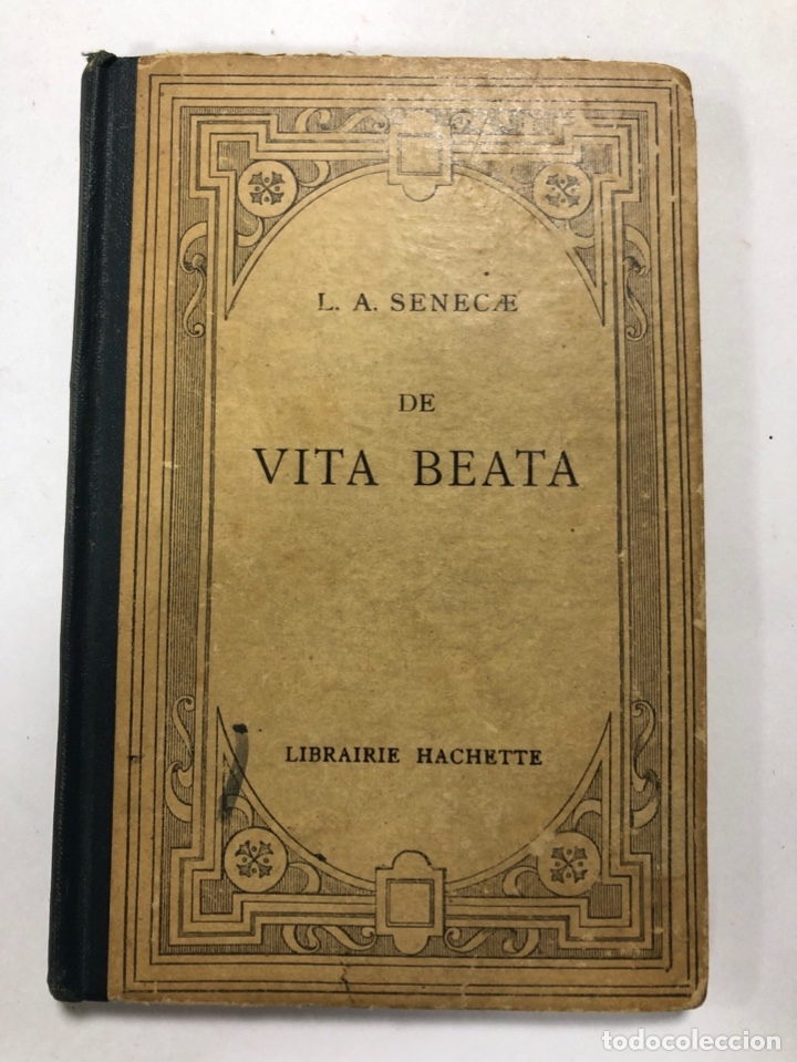 L.A. SENECAE DE VITA BEATA. LIBRAIRIE HACHETTE. PARIS, 1882. PAGS: 96 (Libros Antiguos, Raros y Curiosos - Otros Idiomas)
