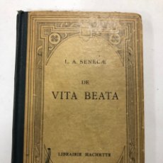 Livres anciens: L.A. SENECAE DE VITA BEATA. LIBRAIRIE HACHETTE. PARIS, 1882. PAGS: 96. Lote 172821079