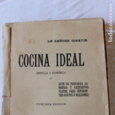 Libros antiguos: COCINA IDEAL SENCILLA Y ECONOMICA, LA SEÑORA MARTIN, 3ª EDICION 1906 MADRID.. Lote 172992488