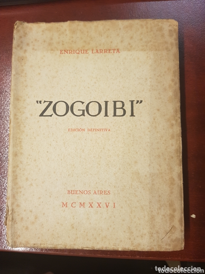 Libros antiguos: Zogoibi - Enrique Larreta - 1926 - Foto 1