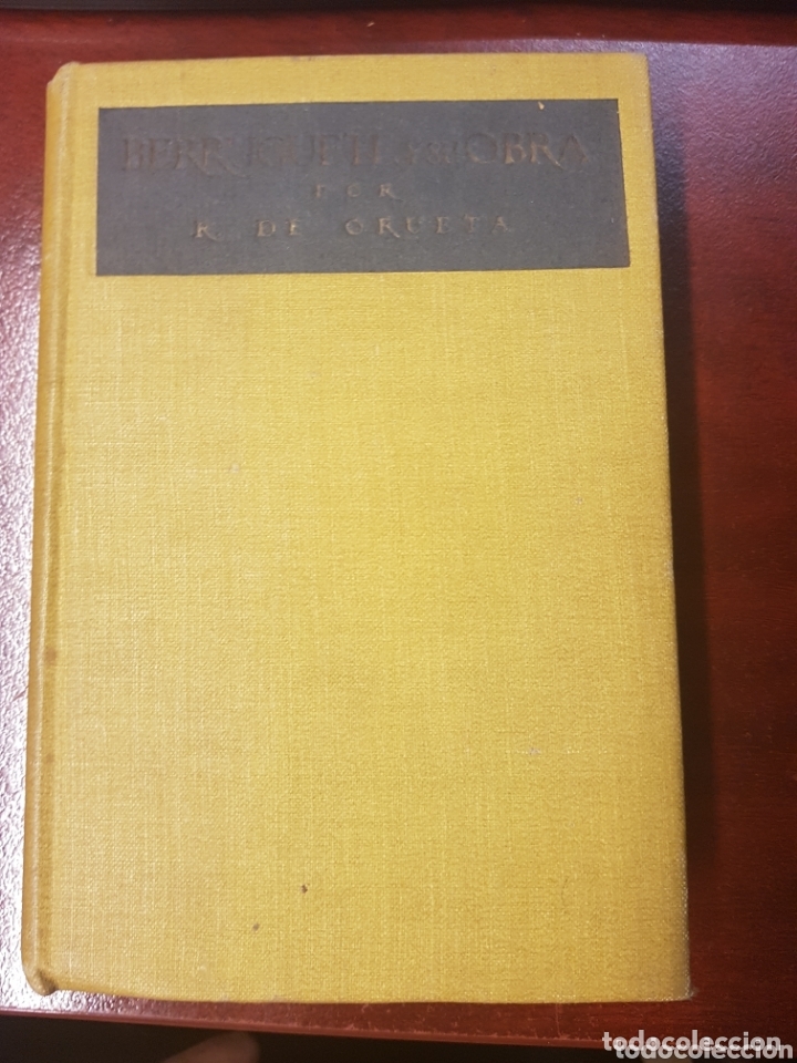 Libros antiguos: Berruguete - R. De Orueta - 1917 - Foto 1