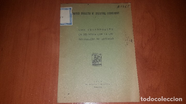 Livres anciens: Transportes en relacion crisis hullera de asturias, comision burgalesa iniciativas ferroviarias
