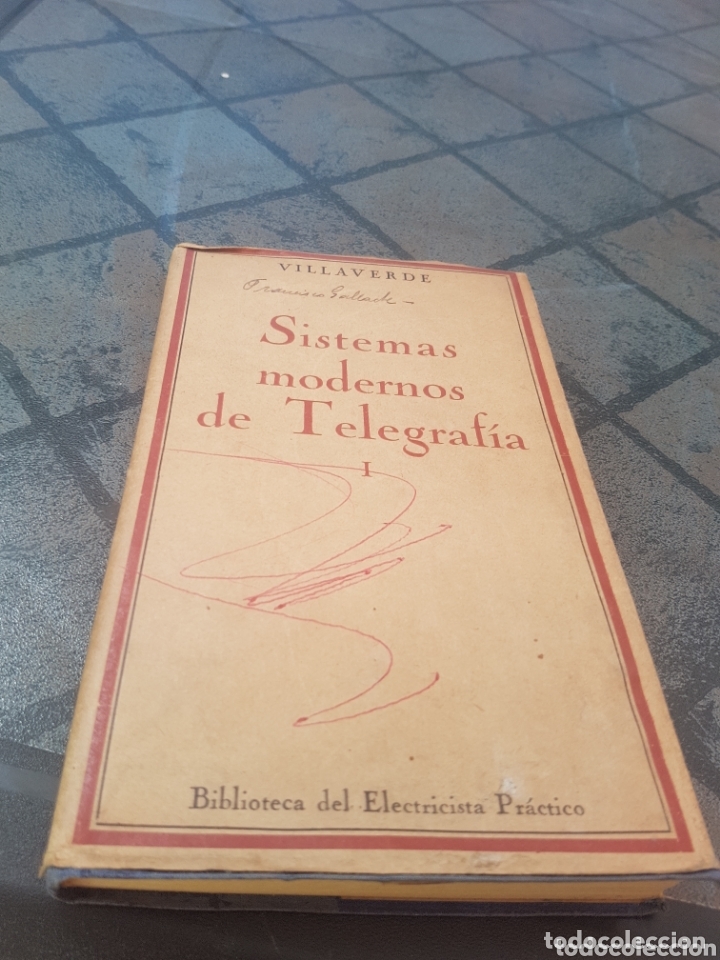 Libros antiguos: Sistemas modernos de telegraf&iacute;a Villaverde - Foto 1