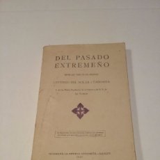 Libros antiguos: DEL PASADO EXTREMEÑO. Lote 174025492