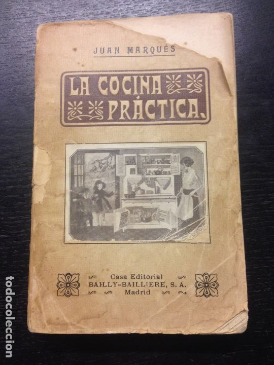 Libros antiguos: LA COCINA PRACTICA, MARQUES, JUAN, 1913 - Foto 1