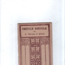 Libros antiguos: CARTILLA AGRICOLA. D. VICTORIANO. F. ASCARZA. EL MAGISTERIO ESPAÑOL. 1921.