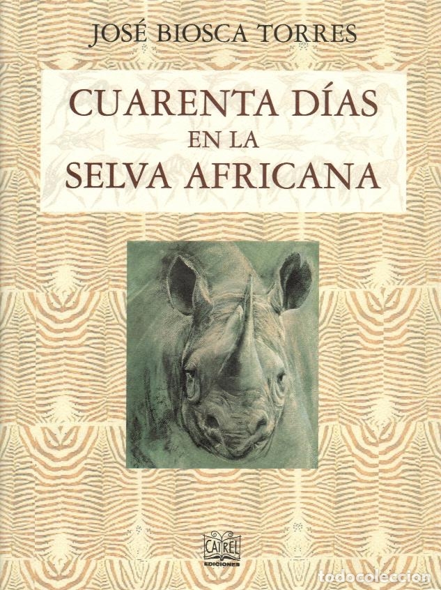 Libros antiguos: CUARENTA DIAS EN LA SELVA AFRICANA - Foto 1