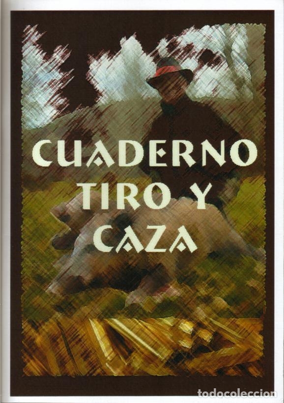 Libros antiguos: CUADERNO DE TIRO Y CAZA - Foto 1