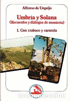 Libros antiguos: CON TRABUCO Y CARACOLA. RECUERDOS Y DIALOGOS DE MONTERIA