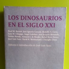 Libros antiguos: LOS DINOSAURIOS EN EL SIGLO XXI AA. VV. EDITORIAL: TUSQUETS EDITORES. Lote 174498984