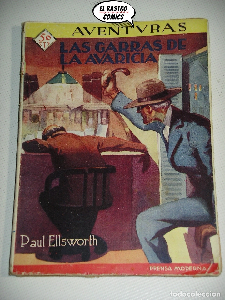 Libros antiguos: Las garras de la avaricia, Paul Ellsworth Colecci&oacute;n Aventuras n&ordm; 6, ed Prensa Moderna 1928, pulp, B9