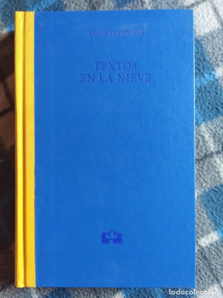 Livres anciens: Novela- textos en la nieve-.artur lundkvist -(442)