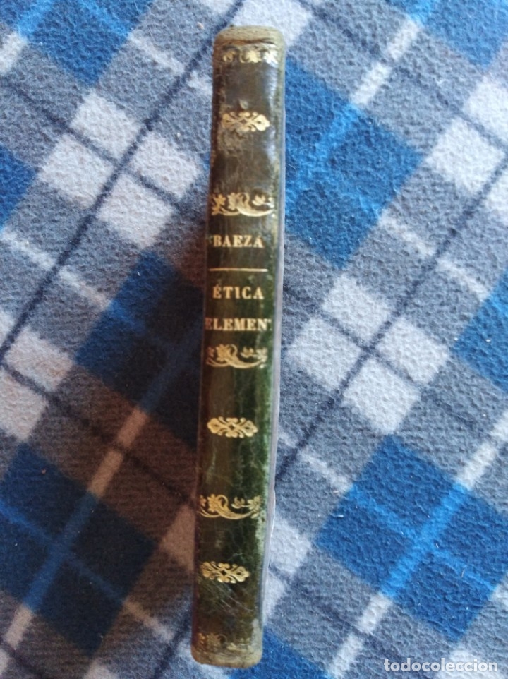Libros antiguos: &Eacute;tica elemental - Baeza - a&ntilde;o 1852.- (539) - Foto 2