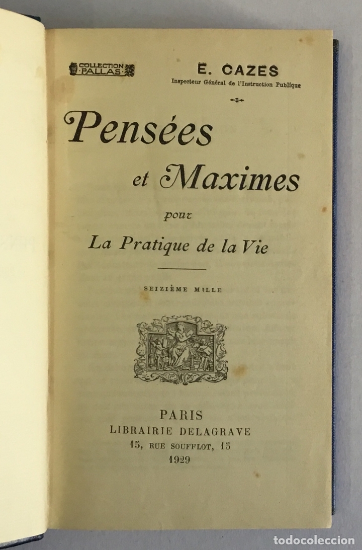 Libros antiguos: PENS&Eacute;ES ET MAXIMES POUR LA PRATIQUE DE LA VIE. - CAZES, E. - Foto 2