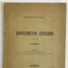 Libros antiguos: ACONTECIMIENTOS LITERARIOS. 1888. . Lote 175516998