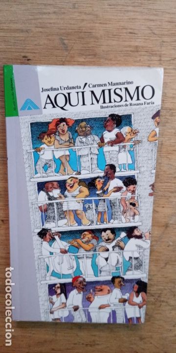 Libros antiguos: Josefina Urdaneta y Carmen Mannarino: Aqu&iacute; Mismo I. Antolog&iacute;a de lectura para jovenes