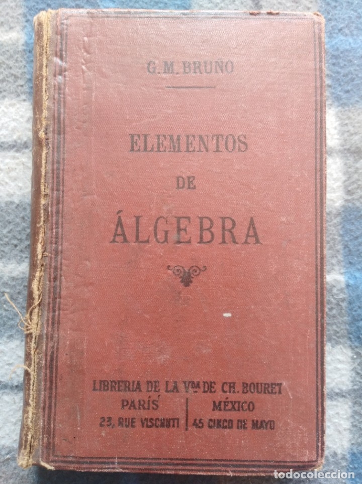 Libros antiguos: Elementos de &aacute;lgebra - G.M.Bru&ntilde;o a&ntilde;o 1917 (453) - Foto 1