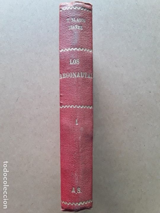 Libros antiguos: Los argonautas,v.blaco Ib&aacute;&ntilde;ez,tomo 1 - Foto 1