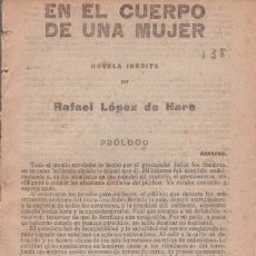 Libros antiguos: LOPEZ DE HARO, RAFAEL: EN EL CUERPO DE UNA MUJER. LA NOVELA CORTA Nº138 1918. Lote 175789715