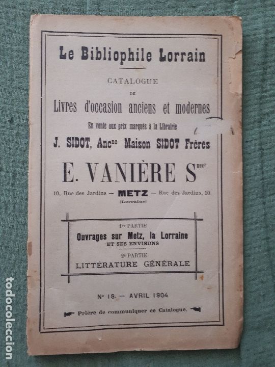 Old books: Le Bibliophile Lorrain - N&ordm; 18 1904 - 26 p&aacute;ginas - Cat&aacute;logo de libros