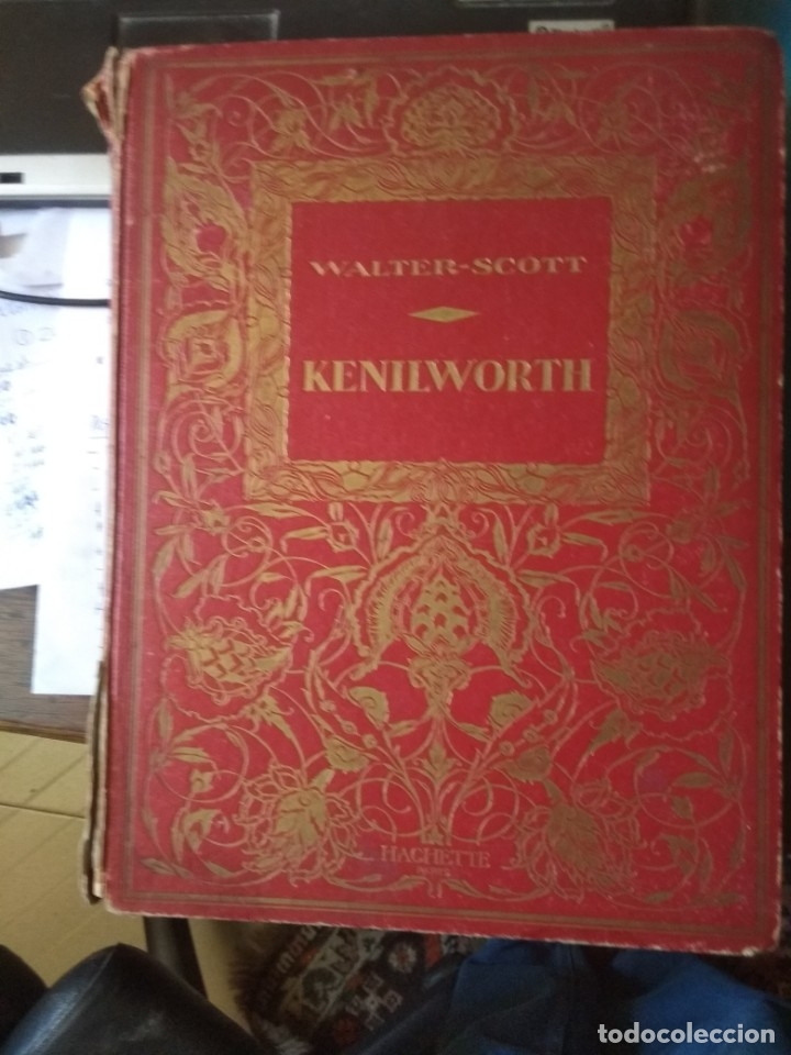 Libros antiguos: WALTER SCOTT - KENILWORTH. EN FRANCES. LIBRAIRIE HACHETTE SIN FECHA - Foto 1