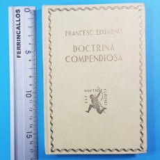 Livres anciens: ELS NOSTRES CLASSICS, EDITORIAL BARCINO: DOCTRINA COMPENDIOSA, FRANCESC EIXIMENIS 1929 TAPA DURA. Lote 176004940