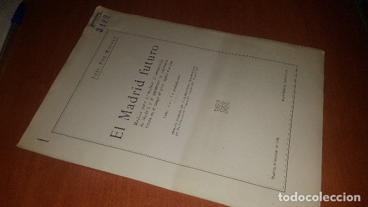 Old books: El madrid futuro, memoria de jose paz maroto, madrid 1931