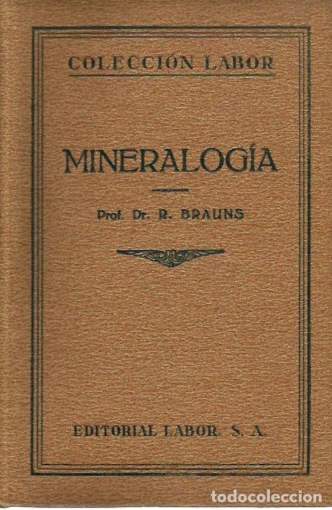 Libros antiguos: 0014348 MIERALOG&Iacute;A / R. Brauns - Foto 1