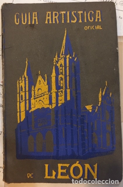 Libros antiguos: GUIA ARTISTICA OFICIAL DE LEON 1925 - Foto 1