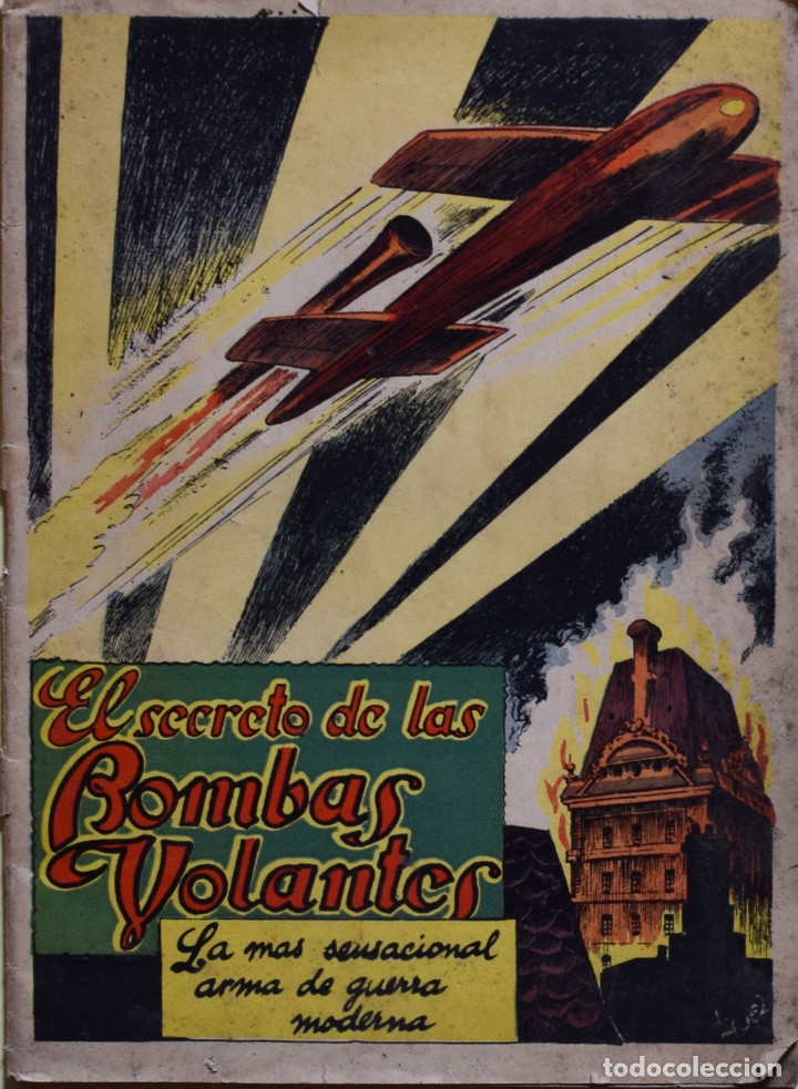 Old books: EL SECRETO DE LAS BOMBAS VOLANTES. LA M&Aacute;S SENSACIONAL ARMA DE GUERRA MODERNA - Francisco GIBERT