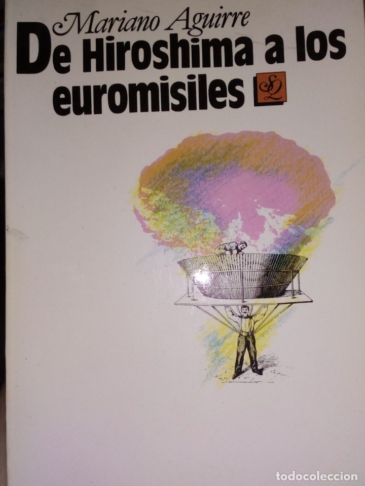 Old books: Mariano Aguirre: De Hiroshima a los euromisiles